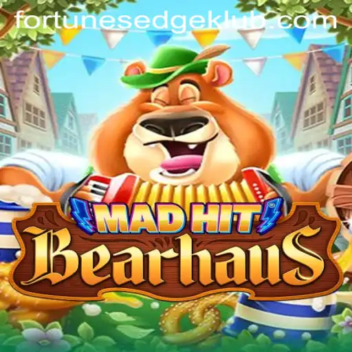 MadHitBearhaus: The New Gaming Phenomenon Enriched by FortunesEdge